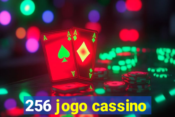 256 jogo cassino